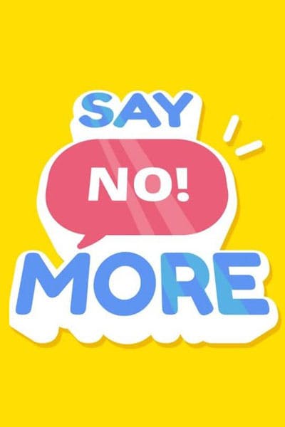 Say No ! More