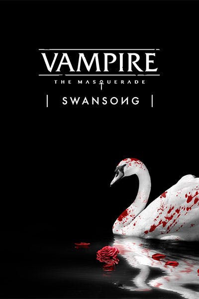 Vampire: The Masquerade - Swan Song